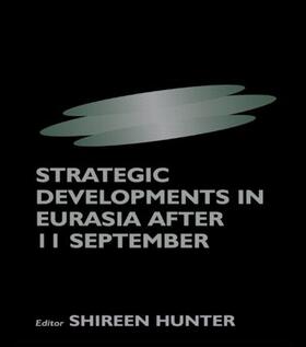 Hunter |  Strategic Developments in Eurasia After 11 September | Buch |  Sack Fachmedien