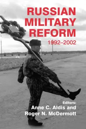 Aldis / McDermott |  Russian Military Reform, 1992-2002 | Buch |  Sack Fachmedien