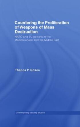 Dokos |  Countering the Proliferation of Weapons of Mass Destruction | Buch |  Sack Fachmedien