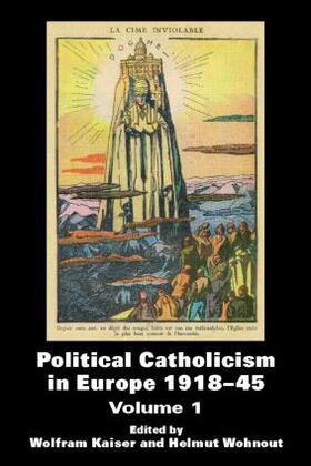 Kaiser / Wohnout |  Political Catholicism in Europe 1918-1945 | Buch |  Sack Fachmedien