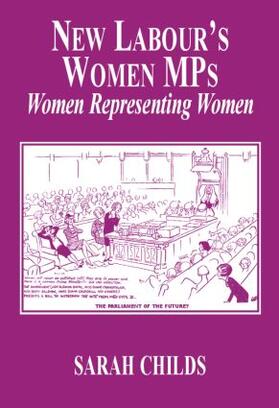 Childs |  New Labour's Women MPs | Buch |  Sack Fachmedien