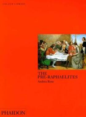 Rose |  The Pre-Raphaelites | Buch |  Sack Fachmedien