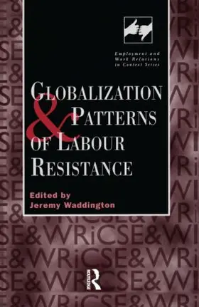 Waddinton |  Globalization and Patterns of Labour Resistance | Buch |  Sack Fachmedien