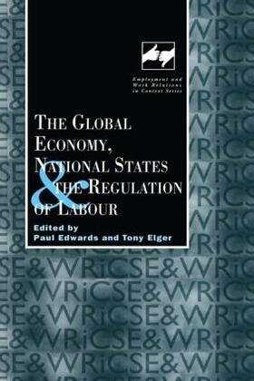 Edwards / Elger |  The Global Economy, National States and the Regulation of Labour | Buch |  Sack Fachmedien