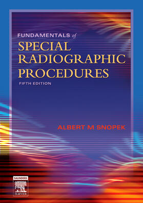 Snopek |  Fundamentals of Special Radiographic Procedures | Buch |  Sack Fachmedien
