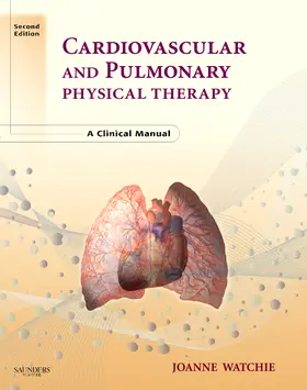 Watchie |  Cardiovascular and Pulmonary Physical Therapy | Buch |  Sack Fachmedien