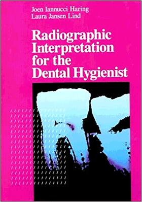 Iannucci / Lind |  Radiographic Interpretation for the Dental Hygienist | Buch |  Sack Fachmedien