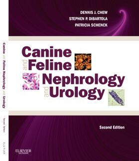 Chew / DiBartola / Schenck |  Canine and Feline Nephrology and Urology | Buch |  Sack Fachmedien