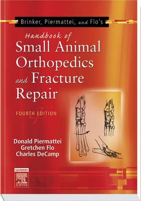 Piermattei / Flo / DeCamp |  Brinker, Piermattei and Flo's Handbook of Small Animal Orthopedics and Fracture Repair | Buch |  Sack Fachmedien