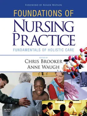 Brooker / Waugh |  Foundations of Nursing Practice E-Book | eBook | Sack Fachmedien