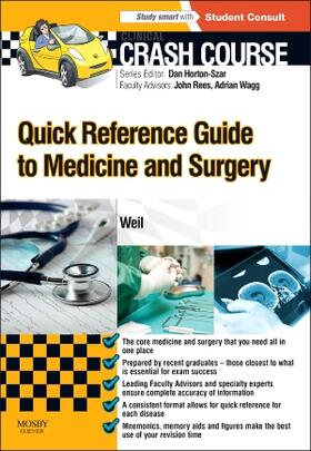 Weil |  Crash Course: Quick Reference Guide to Medicine and Surgery: With Student Consult Access | Buch |  Sack Fachmedien