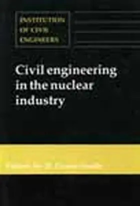 Dexter-Smith |  Civil Engineering in the Nuclear Industry | Buch |  Sack Fachmedien