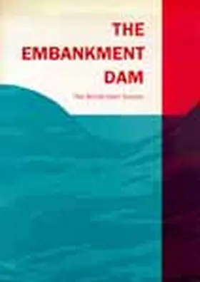  The Embankment Dam | Buch |  Sack Fachmedien