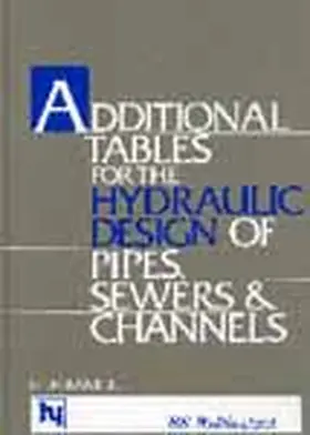 Barr | Additional Tables for Hydraulic Design of Pipes, Sewers and Channels, 6th edition | Buch | 978-0-7277-1667-5 | sack.de