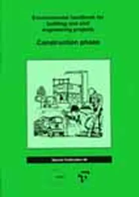  The Environmental Handbooks for Building and Civil Engineering: Vol 2. Construction Phase | Buch |  Sack Fachmedien