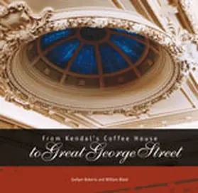  From Kendal's Coffee House to Great George Street | Buch |  Sack Fachmedien