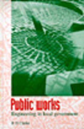 Clarke | Public Works: Engineering in Local Government | Buch | 978-0-7277-2093-1 | sack.de