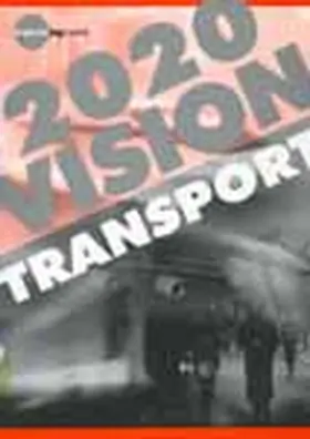  A Vision for Transport 2020 | Buch |  Sack Fachmedien