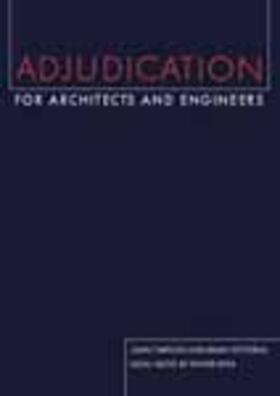 Timpson / Totterdill | Adjudication for Architects and Engineers | Buch | 978-0-7277-2672-8 | sack.de