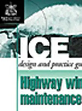  Highway Winter Maintenance (ICE Design and Practice Guides) | Buch |  Sack Fachmedien