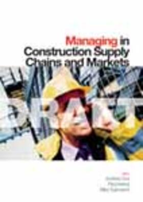 Cox / Ireland / Townsend | Managing in Construction Supply Chains and Markets | Buch | 978-0-7277-3001-5 | sack.de