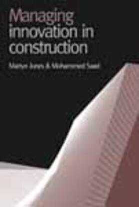 Jones / Saad |  Managing Innovation in Construction | Buch |  Sack Fachmedien