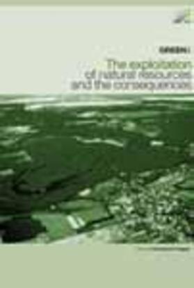 Sarsby / Meggyes |  GREEN3: The Exploitation of Natural Resources and the Consequences | Buch |  Sack Fachmedien