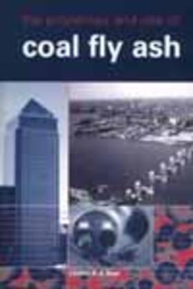 Sear |  The Properties and Use of Coal Fly Ash | Buch |  Sack Fachmedien