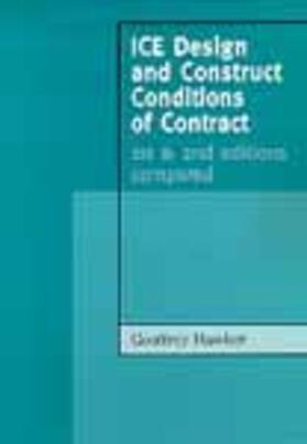 Hawker | ICE Design and Construct Conditions of Contract: 1st and 2nd Editions Compared | Buch | 978-0-7277-3045-9 | sack.de