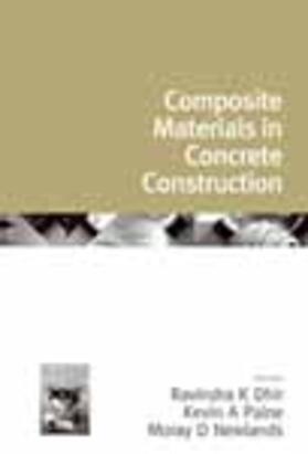 Dhir / Newlands / Paine |  Composite Materials in Concrete Construction | Buch |  Sack Fachmedien