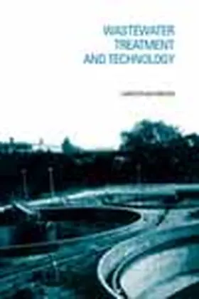 Forster |  Wastewater Treatment and Technology | Buch |  Sack Fachmedien