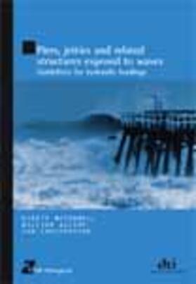 McConnell / Allsop / Cruickshank |  Piers, Jetties and Related Structures Exposed to Waves | Buch |  Sack Fachmedien