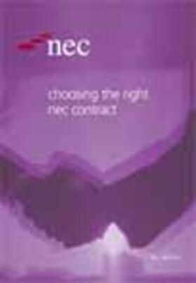 Weddell | Choosing the Right NEC Contract | Buch | 978-0-7277-3383-2 | sack.de