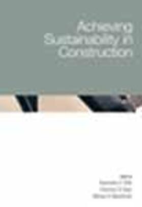 Dhir / Dyer / Newlands |  Achieving Sustainability in Construction | Buch |  Sack Fachmedien