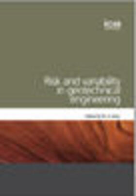 Hicks |  Risk and Variability in Geotechnical Engineering (Geotechnique Symposium in Print 2005) | Buch |  Sack Fachmedien