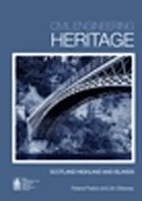 Paxton / Shipway |  Civil Engineering Heritage Scotland | Buch |  Sack Fachmedien