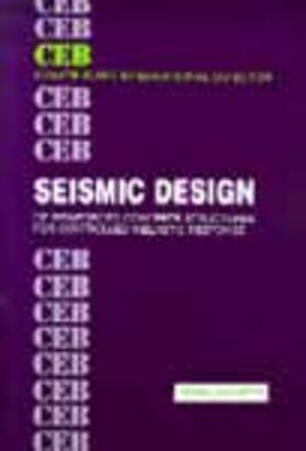 Comite Euro International Du Beton |  Seismic Design for Reinforced Concrete Structures | Buch |  Sack Fachmedien