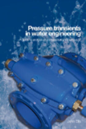 Ellis |  Pressure Transients in Water Engineering | Buch |  Sack Fachmedien