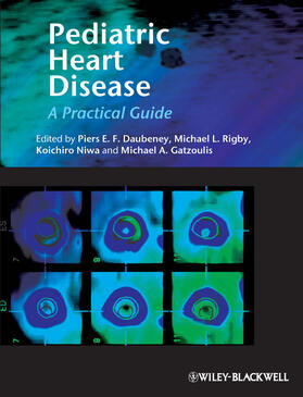 Daubeney / Rigby / Gatzoulis |  Pediatric Heart Disease: A Clinical Guide | Buch |  Sack Fachmedien