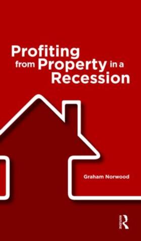 Norwood |  Profiting from Property in a Recession | Buch |  Sack Fachmedien