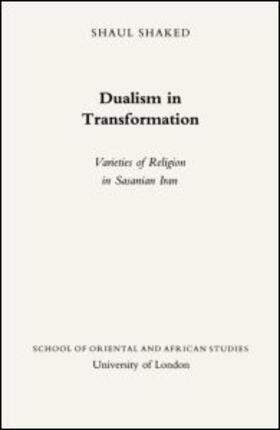 Shaked |  Dualism in Transformation | Buch |  Sack Fachmedien