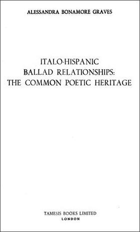 Graves |  Italo-Hispanic Ballad Relationships: The Common Poetic Heritage | Buch |  Sack Fachmedien