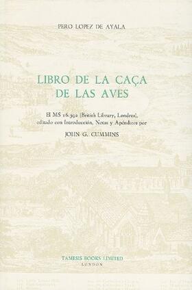 Ayala / Cummins |  Libro de la Caça de las Aves - El MS 16.392 (British Library, Londres) | Buch |  Sack Fachmedien