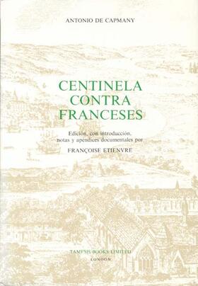 Capmany / Etienvre |  Centinela Contra Franceses | Buch |  Sack Fachmedien