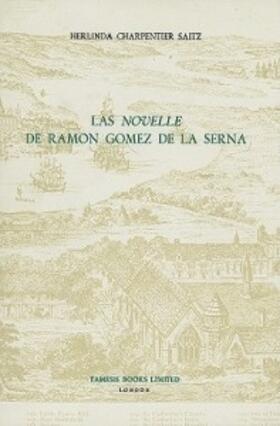 Charpentier Saitz |  Las 'Novelle' de Ramón Gómez de la Serna | Buch |  Sack Fachmedien