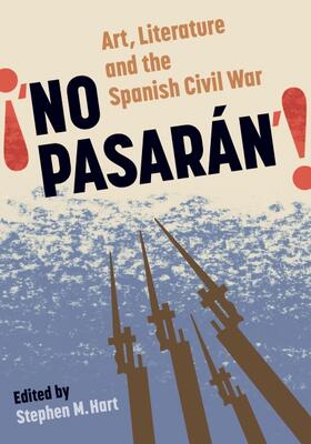 Hart |  No Pasarán: Art, Literature and the Civil War | Buch |  Sack Fachmedien