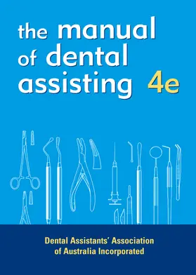 Dental Assistants Association of Austral |  The Manual of Dental Assisting | Buch |  Sack Fachmedien