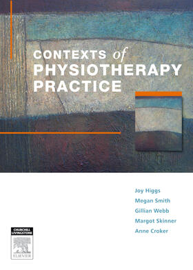 Higgs / Smith / Webb |  Contexts of Physiotherapy Practice | Buch |  Sack Fachmedien