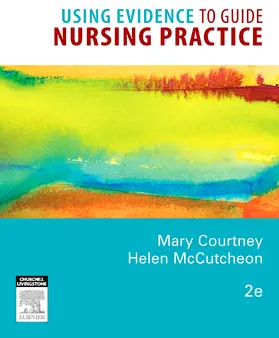 Courtney / McCutcheon |  Using Evidence to Guide Nursing Practice | Buch |  Sack Fachmedien