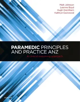 Grantham |  Paramedic Principles and Practice Anz: A Clinical Reasoning Approach | Buch |  Sack Fachmedien